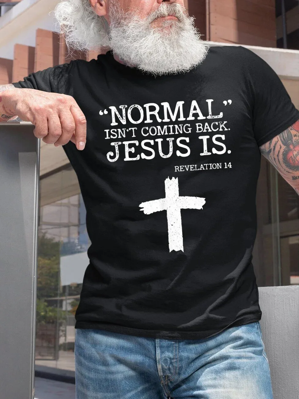 Normal Isn't Coming Back Jesus Is Revelation 14 Christian Cross T-Shirt
